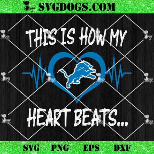 Detroit Lions This Is How My Heart Beart SVG, NFL Nurse SVG PNG