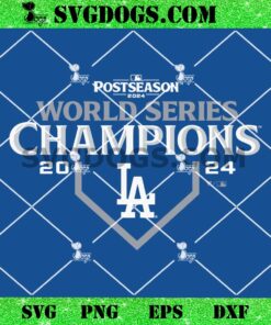 Dodgers World Series 2024 Championship Commemorative Totally Fly SVG, Los Angeles Dodgers SVG PNG