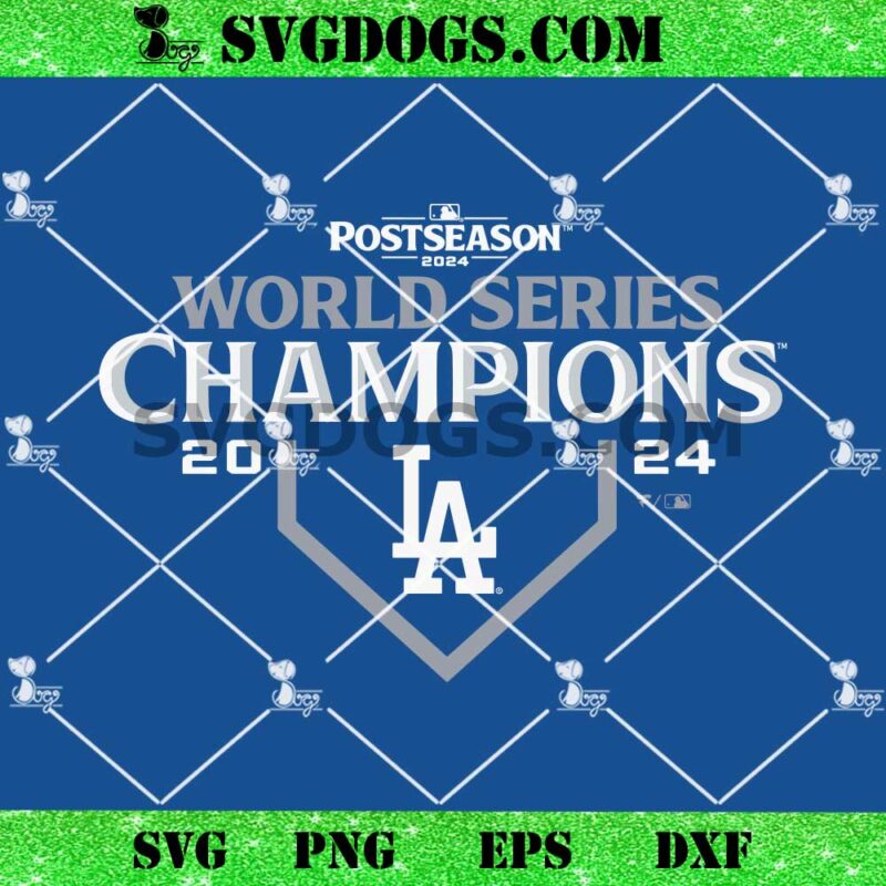 Dodgers World Series 2024 Championship Commemorative Totally Fly SVG