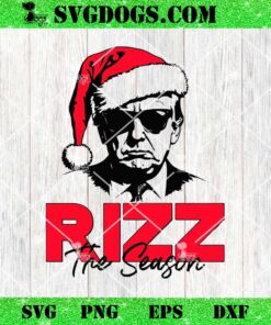 Donald Trump Rizz The Season Christmas SVG, Trump Santa Hat SVG