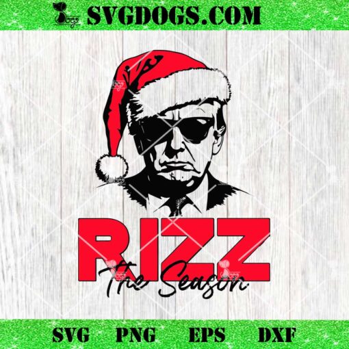 Donald Trump Rizz The Season Christmas SVG, Trump Santa Hat SVG