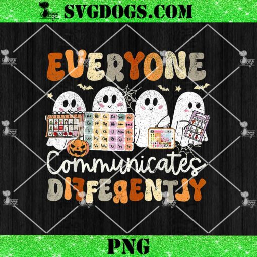 Everyone Communicates Differently PNG, Halloween SLP Sped Teacher PNG