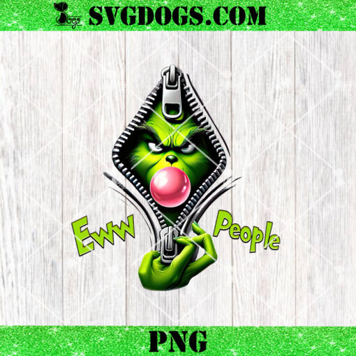 Eww People Grinch Zipper Blowing Bubble PNG, Christmas Grinch PNG