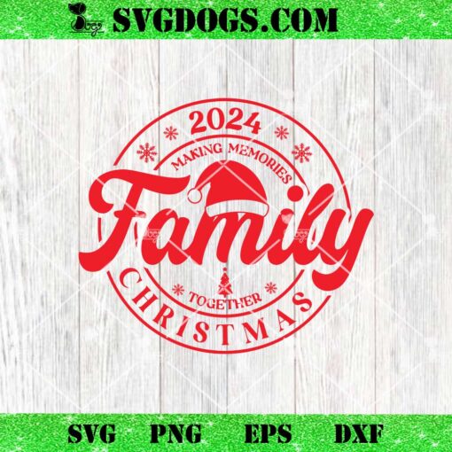 Family Christmas 2024 SVG, Merry Christmas SVG PNG