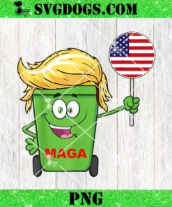 Trump 2024 Election Proud To Be Garbage Vote Trump PNG, Garbage Trump PNG