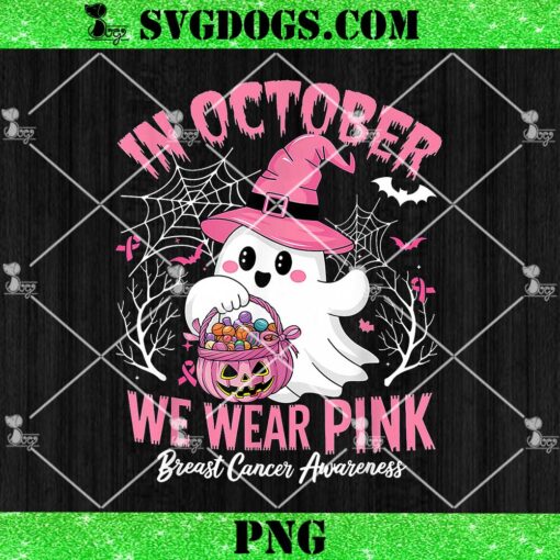 Ghost Halloween In October We Wear Pink PNG, Breast Cancer PNG