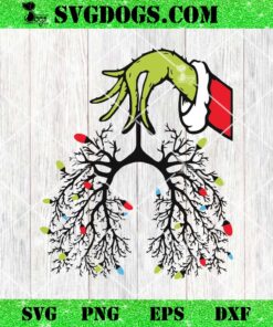 Grinch Hand Lung Christmas Lights Respiratory SVG, Christmas Nurse Respiratory Therapist SVG PNG