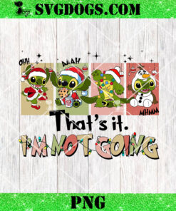 Grinch Thats It Im Not PNG, Christmas Monster PNG, Christmas Comedy Movies Friends PNG