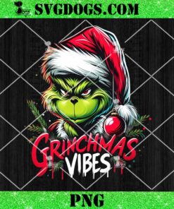 Grinchmas Vibes PNG, Merry Grinchmas PNG, The Grinch Christmas PNG