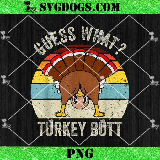 Guess What Turkey Butt PNG, Funny Thanksgiving PNG