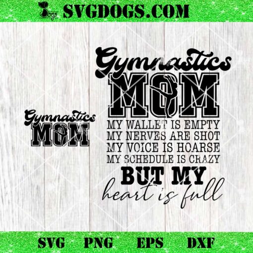 Gymnastics Mom SVG Bundle, My Wallet is Empty SVG, Gymnastics Football Mom But My Heart Is Full SVG PNG