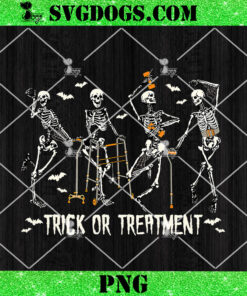 Halloween Trick Or Treatment PNG, Halloween Physical Therapist PNG, Nurse Skeleton PNG