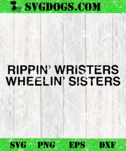 Hockey Benders Rippin’ Wristers Wheelin’ Sisters SVG