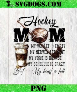 Hockey Mom My Wallet is Empty SVG, Distressed Hockey Mom SVG PNG