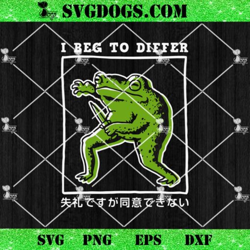 I Beg To Differ Frog Japanese SVG, Frog SVG PNG