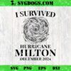 I Survived Hurricane Milton 2024 PNG, Heading To Florida PNG