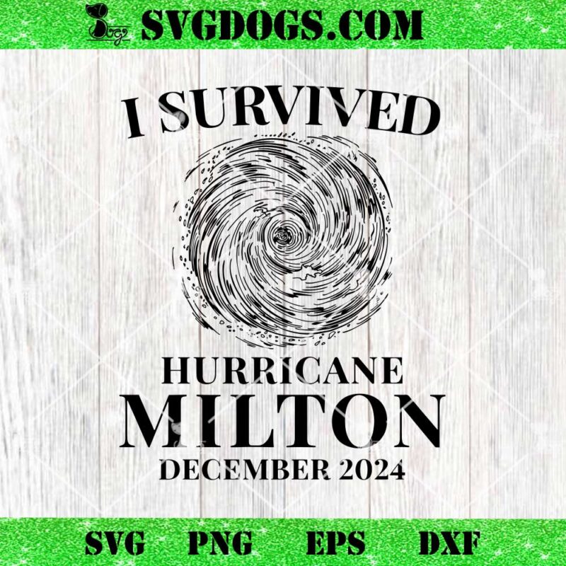 I Survived Hurricane Milton December 2024 SVG