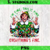 Im Fine This Is Fine Everything Is Fine PNG, Pink Christmas Comedy Movies Friends PNG