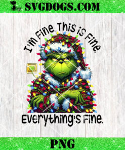 Im Fine This Is Fine Everything Is Fine PNG, The Grinch Light PNG, Christmas Comedy Movies Friends PNG