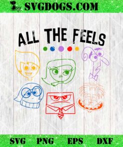 Inside Out All The Feels SVG, Emotions Friends SVG, Mental Health SVG PNG