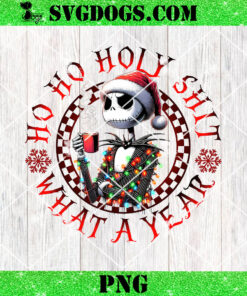 Jack Skellington Ho Ho Holy Shit What A Year PNG, Nightmare Christmas Character PNG