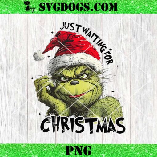 Just Waiting For Christmas PNG, Grinchmas PNG