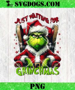 Just Waiting For Grinchmas PNG, Grinch Santa PNG