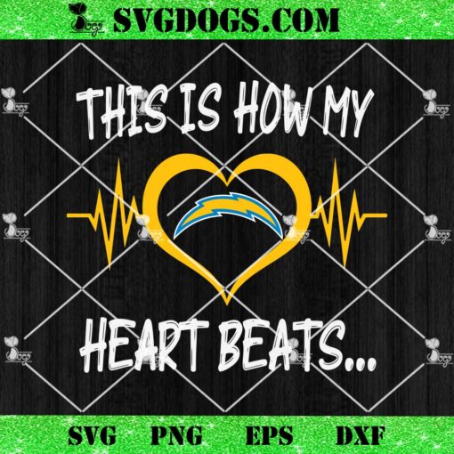 Los Angeles Chargers This Is How My Heart Beart SVG, NFL Nurse SVG PNG