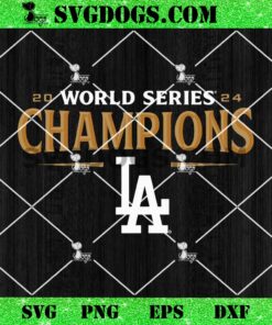 Los Angeles Dodgers Fanatics 2024 World Series Champions Jersey Roster SVG, World Series Champions SVG PNG 1