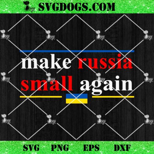 Make Russia Small Again SVG PNG