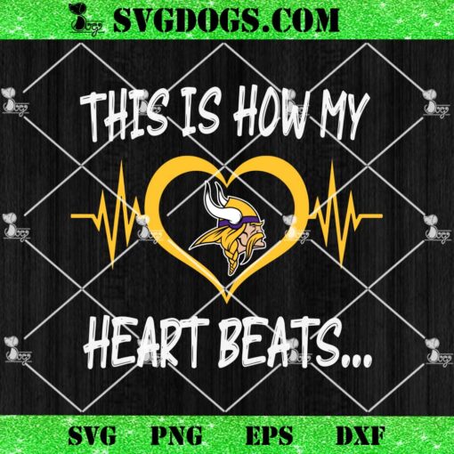 Minnesota Vikings This Is How My Heart Beart SVG, NFL Nurse SVG PNG