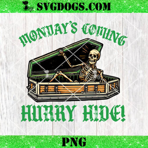 Mondays coming Hurry Hide PNG, Skeleton Tattoo PNG, Halloween PNG