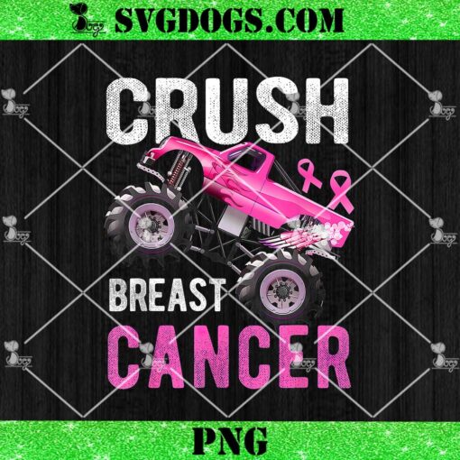 Monster Truck Pink Breast Cancer Awareness PNG, Crush Breast Cancer PNG