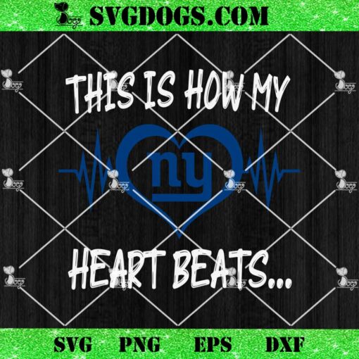 New York Giants This Is How My Heart Beart SVG, NFL Nurse SVG PNG