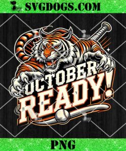 October Ready Baseball Tiger PNG, Baseball Detroit Tiger PNG