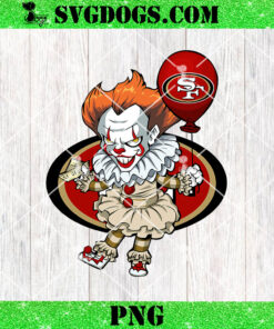 Pennywise San Francisco 49ers PNG, Pennywise The Dancing Clown PNG, Horror Killers Football Halloween PNG