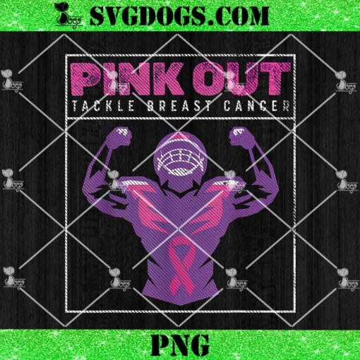 Pink Out Football Team Tackle Breast Cancer Awareness Month PNG, Awareness Football PNG