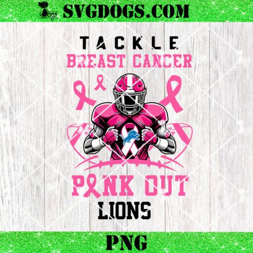 Pink Out Tackle Breast Cancer Detroit Lions PNG, Breast Cancer NFL PNG