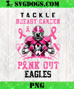 Pink Out Tackle Breast Cancer Philadelphia Eagles PNG, Breast Cancer NFL PNG