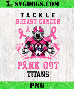 Pink Out Tackle Breast Cancer Tennessee Titans PNG, Breast Cancer NFL PNG