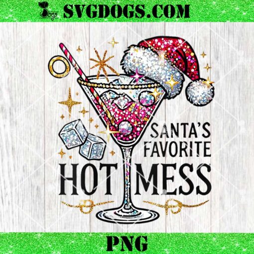 Santa’s Favorite Hot Mess PNG, Funny Margarita PNG