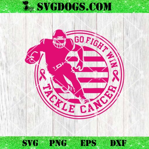 Tackle Breast Cancer Awareness Football Pink Ribbon SVG, Go Fight Win Tackle Cancer SVG PNG