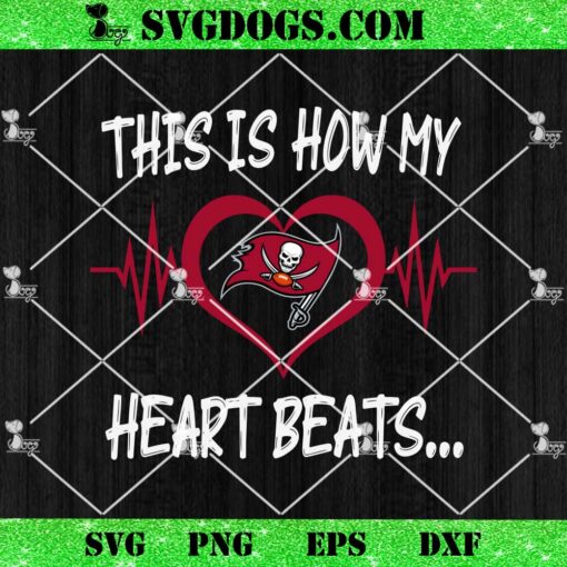 Tampa Bay Buccaneers This Is How My Heart Beart SVG, NFL Nurse SVG PNG