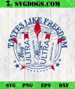 Tastes Like Freedom Maga Ultra SVG, Donald Trump Beer SVG, Western Patriotic SVG PNG