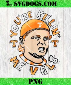 Tennessee Volunteers You’re Killing Me Vols PNG