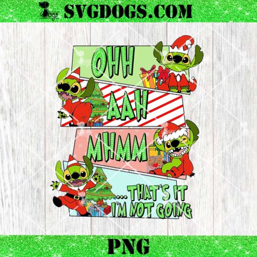 Thats It Im Not Going Grinch Stitch PNG, Christmas Monster PNG