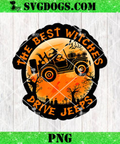 The Best Witches Drive Jeeps PNG, Jeeps Halloween PNG