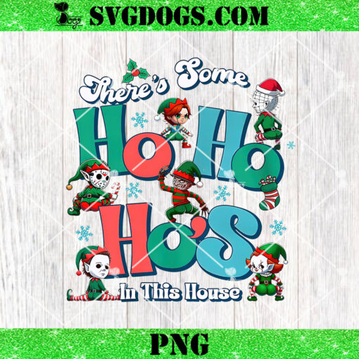 Theres Some Ho Ho Hos In This House PNG, Horror Characters Christmas PNG