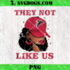 They Not Like Carolina Panther Girl PNG, Panther NFL PNG