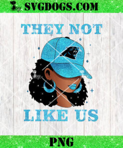 They Not Like Carolina Panther Girl PNG, Panther NFL PNG